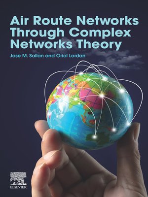 cover image of Air Route Networks Through Complex Networks Theory